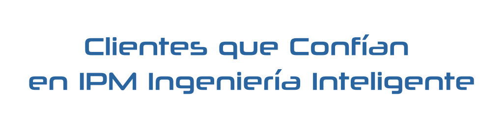 Clientes que confian en IPM Ingenieria Inteligente